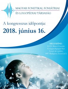 Június 16-án tartják a Magyar Fonetikai, Foniátriai és Logopédiai Társaság tisztújító közgyűlését és kongresszusát